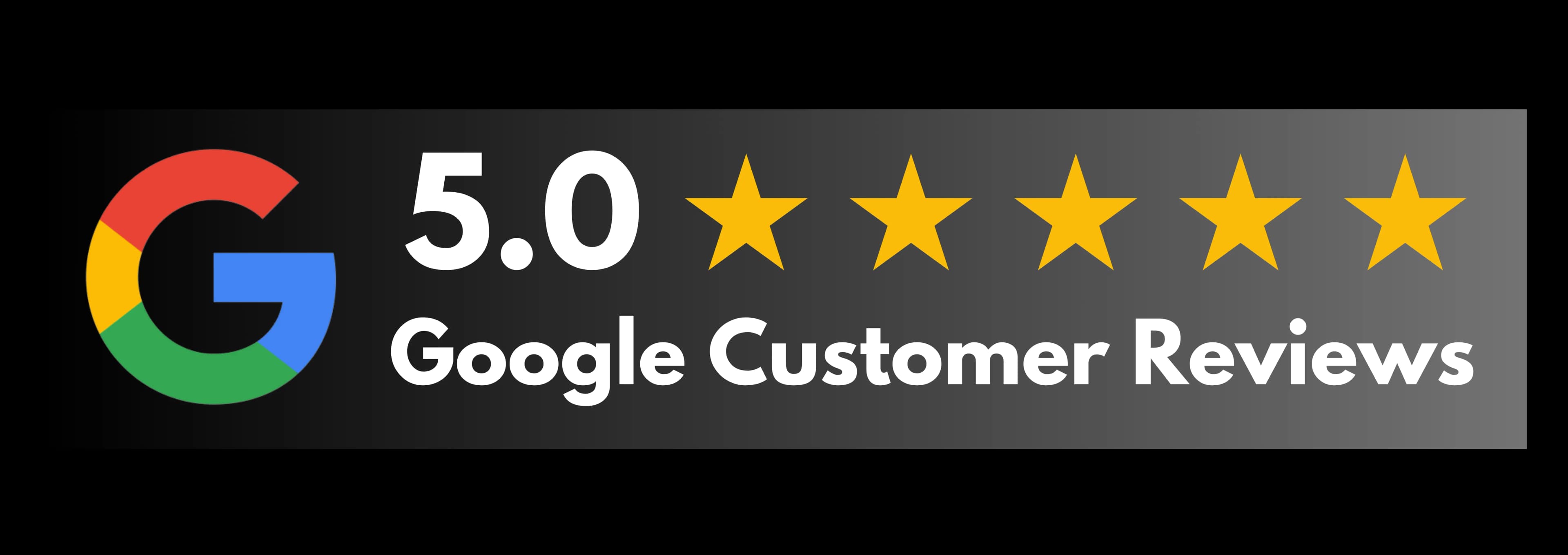 5.0 Star Google Customer Reviews